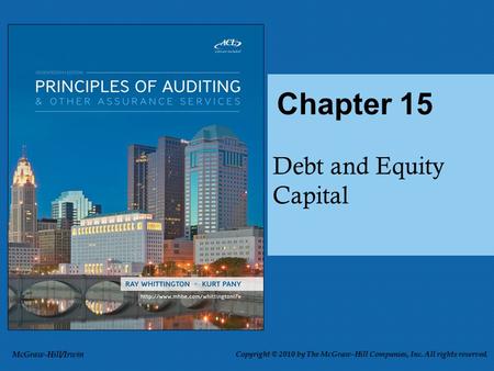 Debt and Equity Capital Chapter 15 McGraw-Hill/Irwin Copyright © 2010 by The McGraw-Hill Companies, Inc. All rights reserved.