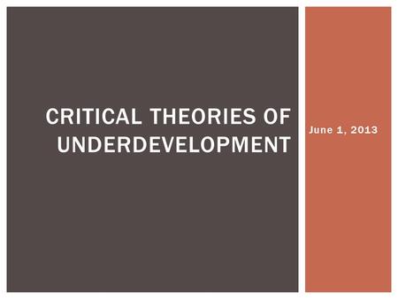 Critical Theories of Underdevelopment