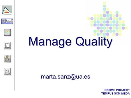 Manage Quality marta.sanz@ua.es.