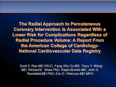 The Radial Approach to Percutaneous Coronary Intervention Is Associated With a Lower Risk for Complications Regardless of Radial Procedure Volume: A Report.