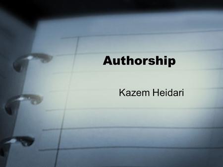 Authorship Kazem Heidari.