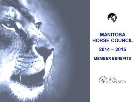 MANITOBA HORSE COUNCIL 2014 – 2015 MEMBER BENEFITS.