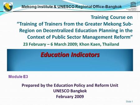 Training Course on “Training of Trainers from the Greater Mekong Sub- Region on Decentralized Education Planning in the Context of Public Sector Management.