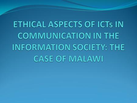 INTRODUCTION An ICT policy is in the final stages of being adopted; Provisions in the policy and related strategies which are meant to facilitate policy.