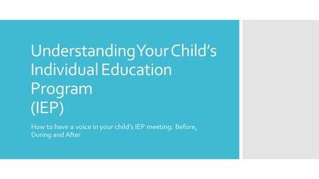 Understanding Your Child’s Individual Education Program (IEP)