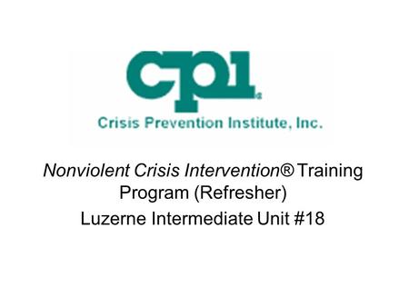 Nonviolent Crisis Intervention® Training Program (Refresher)