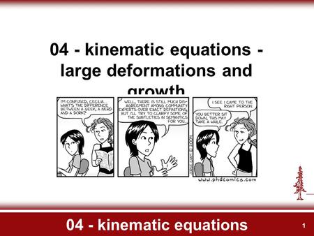 1 04 - kinematic equations 04 - kinematic equations - large deformations and growth.