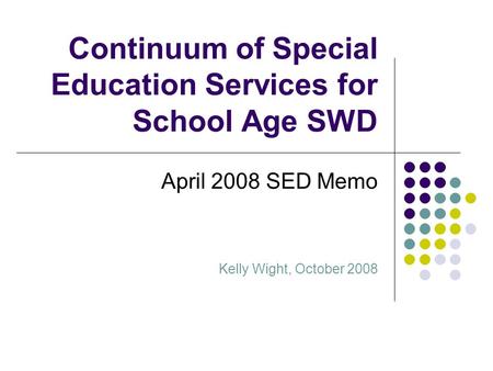 Continuum of Special Education Services for School Age SWD