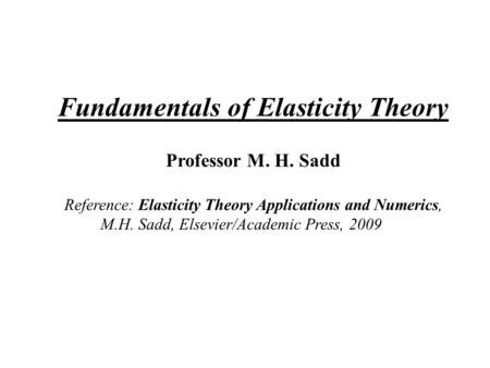 Fundamentals of Elasticity Theory