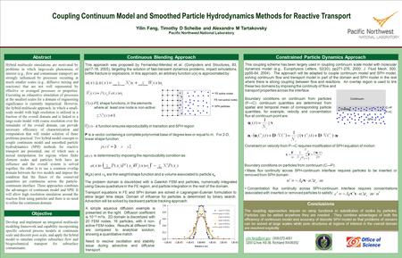 Coupling Continuum Model and Smoothed Particle Hydrodynamics Methods for Reactive Transport Yilin Fang, Timothy D Scheibe and Alexandre M Tartakovsky Pacific.