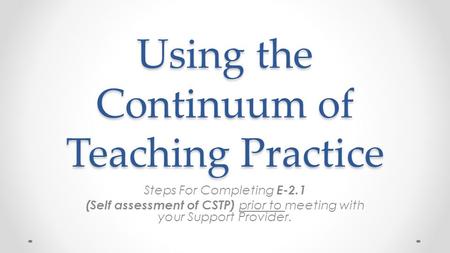 Using the Continuum of Teaching Practice