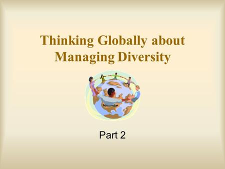 Thinking Globally about Managing Diversity