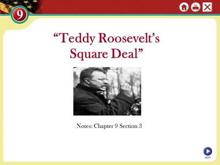 “Teddy Roosevelt’s Square Deal”