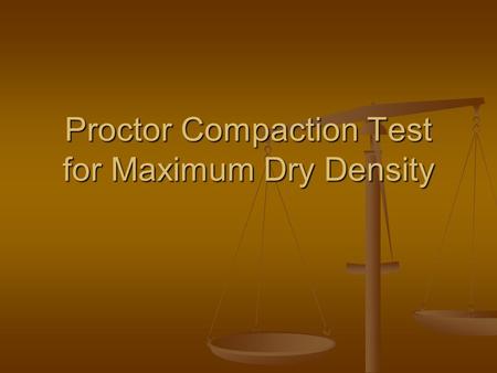 Proctor Compaction Test for Maximum Dry Density