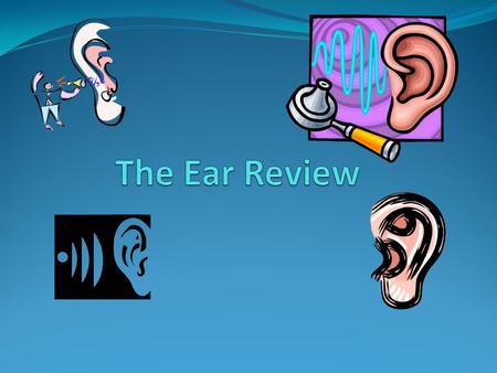 The Ear Review.