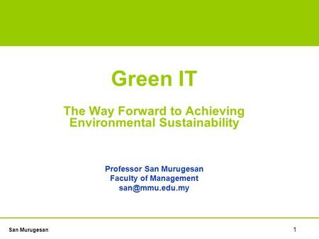Green IT The Way Forward to Achieving Environmental Sustainability