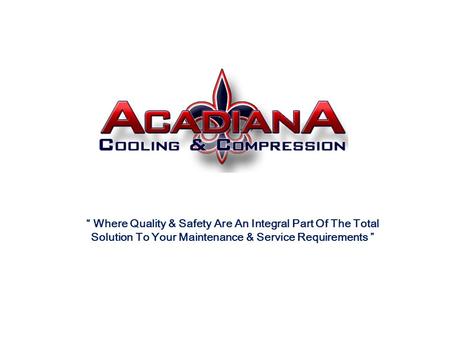 “ Where Quality & Safety Are An Integral Part Of The Total Solution To Your Maintenance & Service Requirements ”