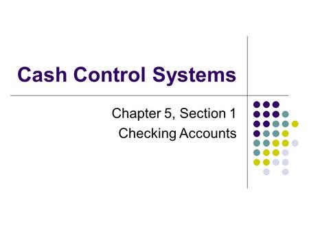 Chapter 5, Section 1 Checking Accounts