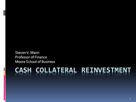 Cash collateral reinvestment