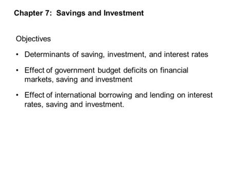 Chapter 7: Savings and Investment