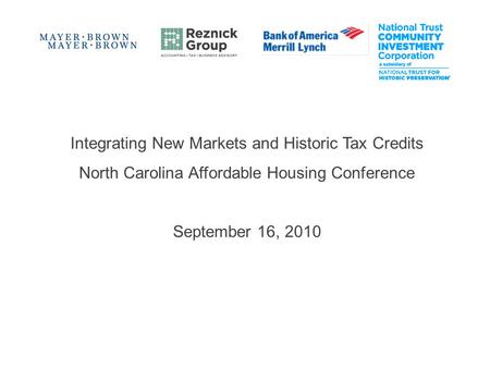 Integrating New Markets and Historic Tax Credits