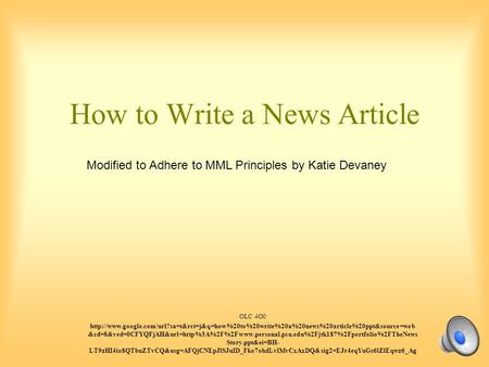 How to Write a News Article OLC 4O0  &cd=8&ved=0CFYQFjAH&url=http%3A%2F%2Fwww.personal.psu.edu%2Fjtk187%2Fportfolio%2FTheNews.