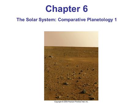 The Solar System: Comparative Planetology 1