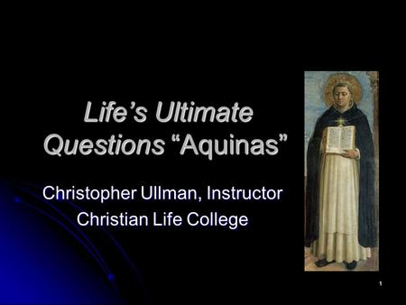 Life’s Ultimate Questions “Aquinas”