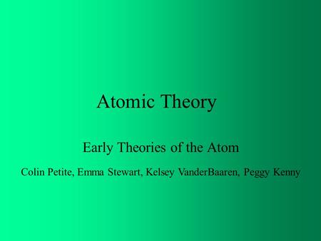 Early Theories of the Atom