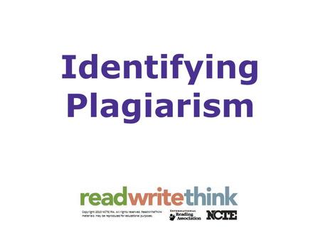 Identifying Plagiarism. Original Passage At the start of the Great Depression, many Americans wanted to believe that the hard times would be only temporary.
