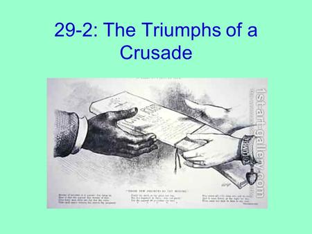 29-2: The Triumphs of a Crusade