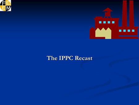 The IPPC Recast. New environmental requirements for explosives production sites.