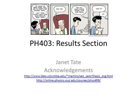 PH403: Results Section Janet Tate Acknowledgements