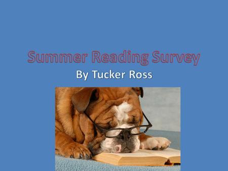Question: How many books did you read over the summer?
