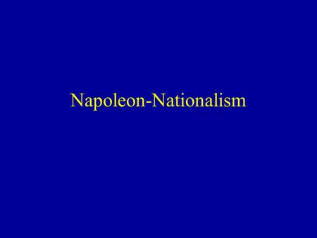 Napoleon-Nationalism 500 400 300 200 100 Grab BagGerman Nationalism Vocabulary Latin America Napoleon.