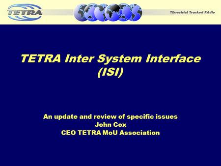 TETRA Inter System Interface (ISI)