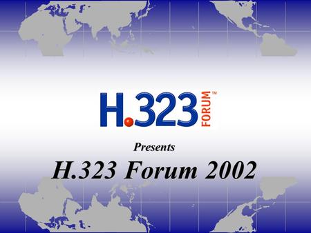 Presents H.323 Forum 2002. ETSI TIPHON Presented by: Richard Brennan - Telxxis LLC Vice-Chair ETSI-TIPHON.