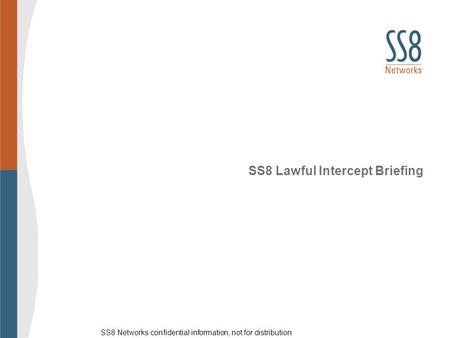 SS8 Lawful Intercept Briefing