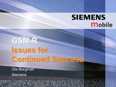 GSM-R Issues for Continued Success