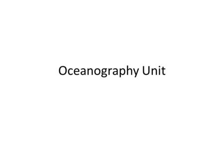 Oceanography Unit.