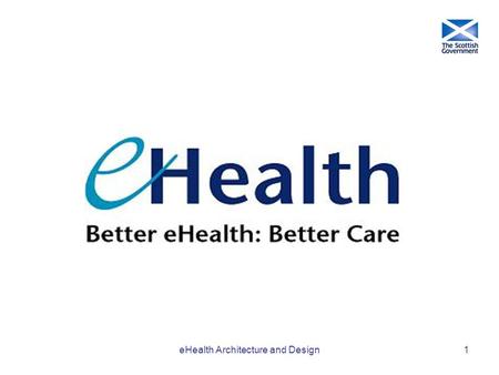 EHealth Architecture and Design1. 2 What will the future look like?