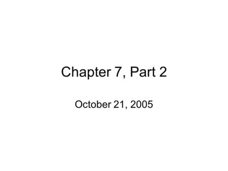 Chapter 7, Part 2 October 21, 2005. Two boxes, one heavier than the other, are initially at rest on a horizontal frictionless surface. The same constant.