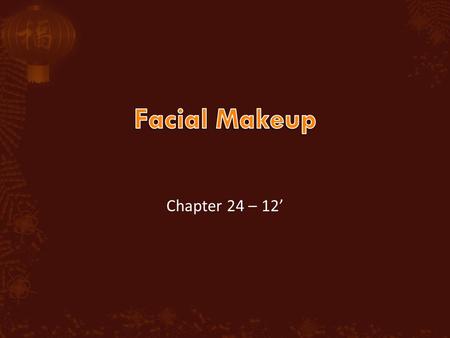 Facial Makeup Chapter 24 – 12’.