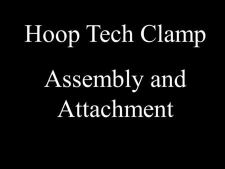 Hoop Tech Clamp Assembly and Attachment. Contents of package.