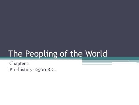 The Peopling of the World