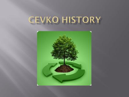  ÇEVKO Foundation is a non-profit organization established, on November 1st, 1991, by 14 leading industrial companies in Turkey. It was created in order.