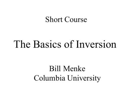The Basics of Inversion