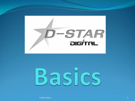 1D-Star Basics. How D-Star is different D-Star radios convert your voice to digital before transmission. Additional information is included in the “digital.