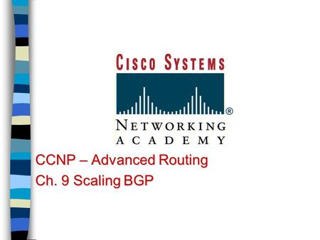 CCNP – Advanced Routing