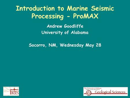 Introduction to Marine Seismic Processing - ProMAX